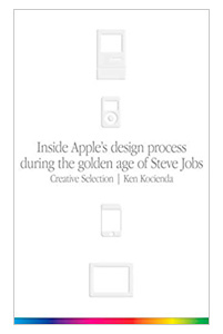 Creative Selection - Inside Apple's design process