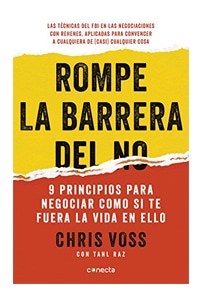 Rompe la barrera del NO de Chris Voss
